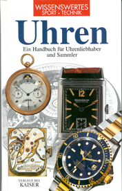 Uhren - Ein Handbuch für Uhrenliebhaber und Sammler 